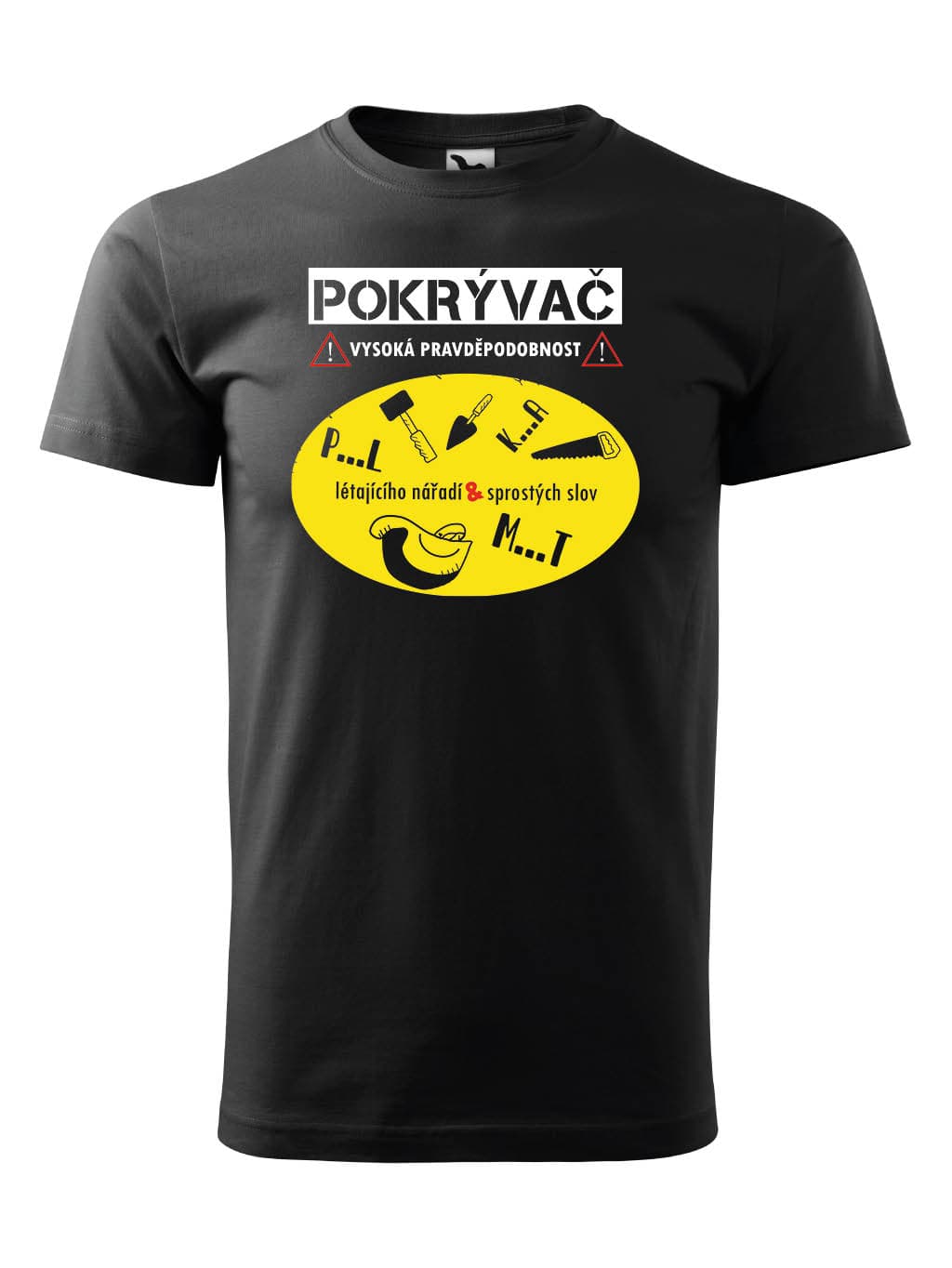 Tričko s potiskem Pokrývač
