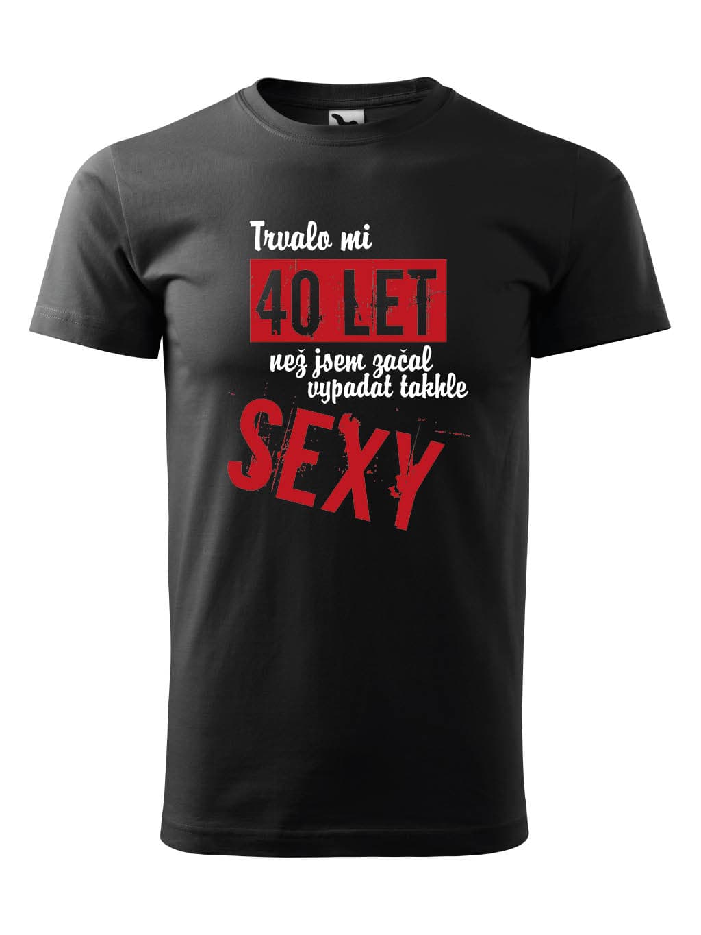 Tričko s potiskem Trvalo mi x let