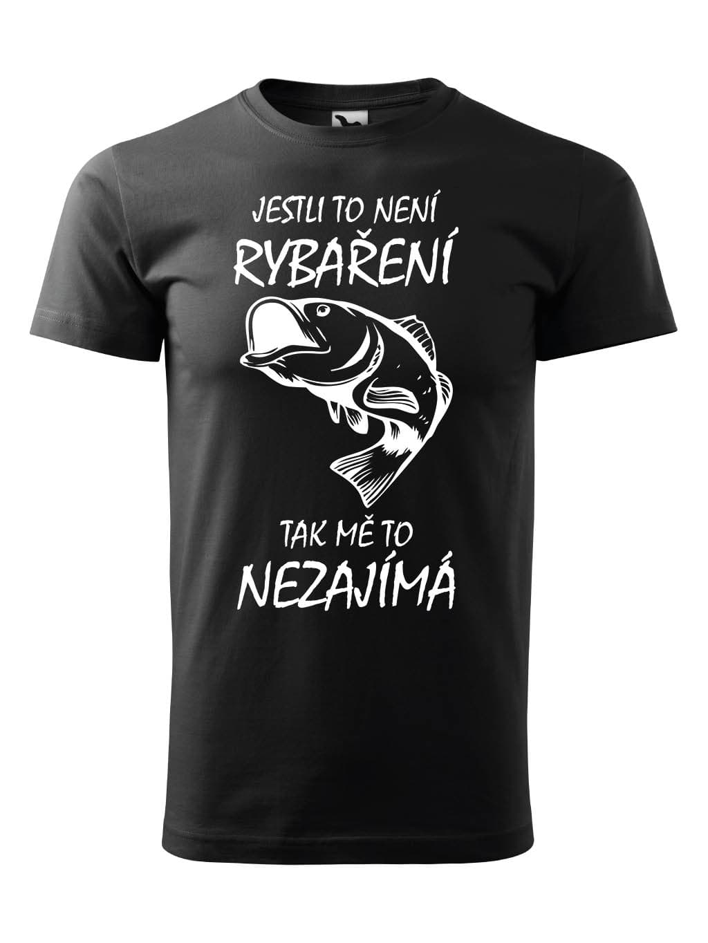 Tričko s potiskem Rybaření a nic jiného